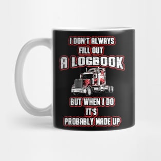 Trucker Driver Made Up Logbook Mug